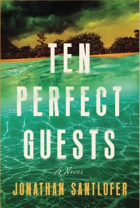 Ten Perfect Guests by Jonthan Santlofer