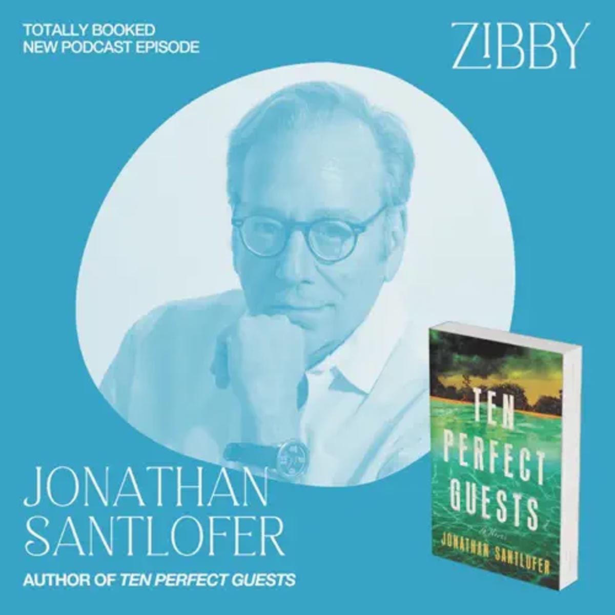 Totally Booked with Zibby Owens - Jonathan Santlofer